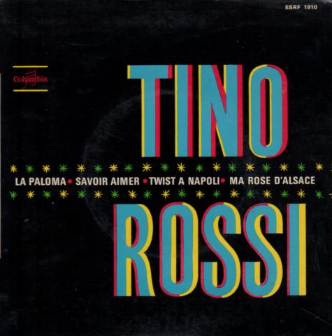 Audio/Video - Pop, Rock, Jazz -  - Tino Rossi - La Paloma/Savoir aimer/Twist a Napoli/Ma rose d'Alsace - disque 45 tours EP Columbia ESRF 1910
