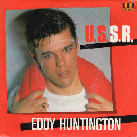 Audio/Video - Pop, Rock, Jazz -  - Eddy Huntington - U.S.S.R./You (Excess) are - disque 45 tours - Scala 885 126-7