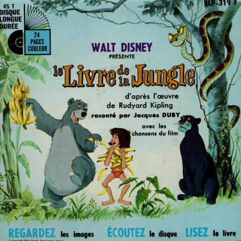 Disney - Audio/Video -  - Walt Disney présente Le Livre de la Jungle d'après l'œuvre de Rudyard Kipling raconté par Jacques Duby avec les chansons du film - livre-disque - Disneyland LLP-319 F