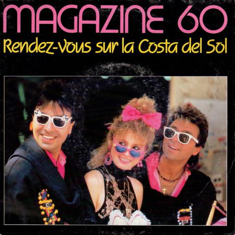 Audio/Video - Pop, Rock, Jazz -  - Magazine 60 - Rendez-vous sur la Costa del Sol/Hasta Luego Trinidad - disque 45 tours - CBS A6768