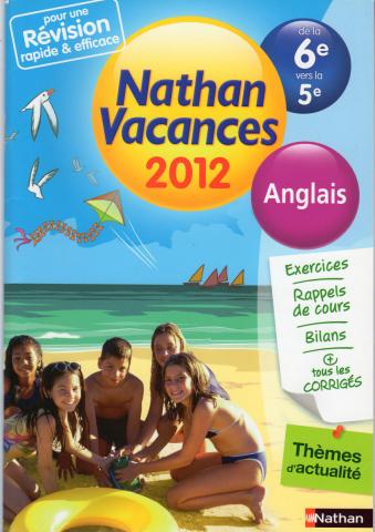 Livres scolaires - Langues -  - Nathan Vacances 2012 - de la 6e vers la 5e - Anglais