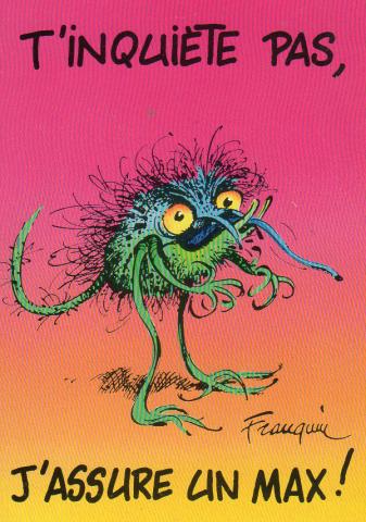 Franquin (Documents et Produits dérivés) - André FRANQUIN - Franquin - Dalix - carte postale n° 11 - Les Monstres : T'inquiète pas, j'assure un max