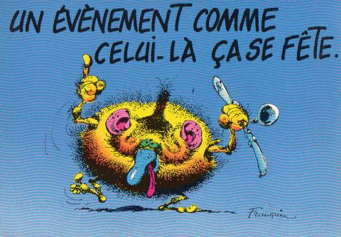 Franquin (Documents et Produits dérivés) - André FRANQUIN - Franquin - Dalix - carte postale n° 27 - Les Monstres : Un évènement comme celui-là, ça se fête
