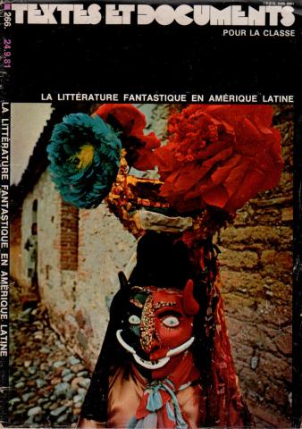 Science Fiction/Fantastiche - Studien -  - Textes et Documents pour la classe n° 266 - 24/09/1981 - La littérature fantastique en Amérique latine