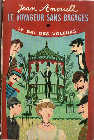 Livre de Poche n° 678 - Jean ANOUILH - Le Voyageur sans bagages suivi de Le Bal des voleurs