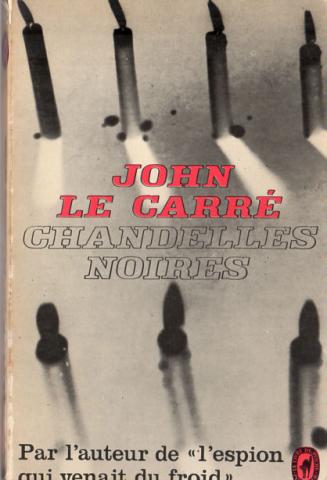 LIVRE DE POCHE n° 1596 - John LE CARRÉ - Chandelles noires