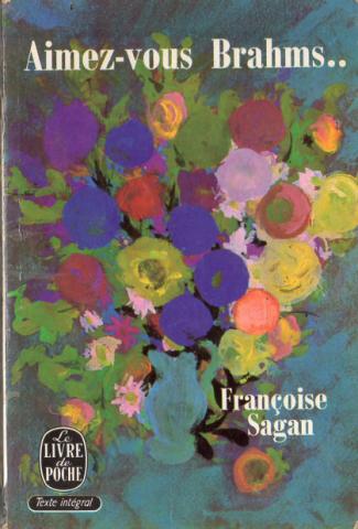 Livre de Poche n° 1096 - Françoise SAGAN - Aimez-vous Brahms