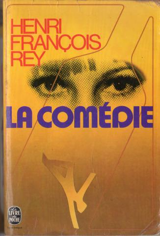 Livre de Poche n° 3450 - Henri-François REY - La Comédie