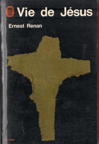 Christentum und Katholizismus - Ernest RENAN - Vie de Jésus