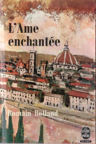 Livre de Poche n° 1121 - Romain ROLLAND - L'Âme enchantée - tome 3