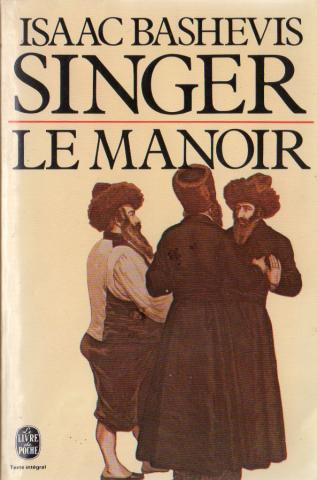 Livre de Poche n° 5235 - Isaac Bashevis SINGER - Le Manoir