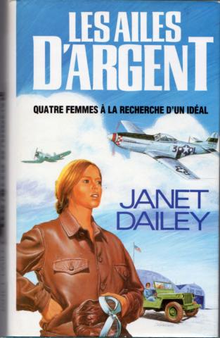 France Loisirs - Janet DAILEY - Les Ailes d'argent
