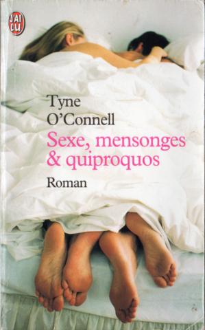 J'ai Lu n° 5420 - Tyne O'CONNELL - Sexe, mensonges et quiproquos