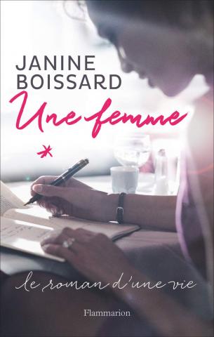 Flammarion - Janine BOISSARD - Une femme