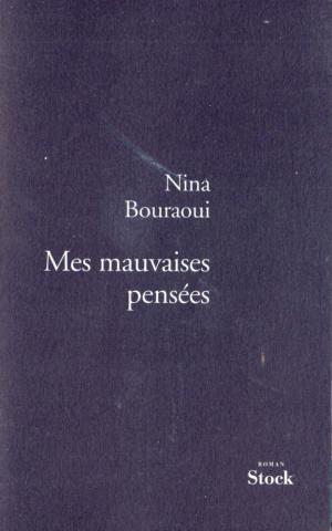 Anne Carrière - Nina BOURAOUI - Mes mauvaises pensées