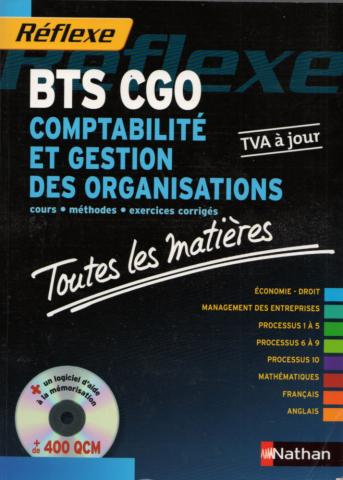 Livres scolaires - Multidisciplines -  - BTS CGO Comptabilité et Gestion des Organisations - Toutes les matières - Cours, méthodes, exercices corrigés