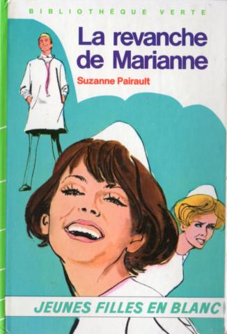 Hachette Bibliothèque Verte - Suzanne PAIRAULT - Jeunes filles en blanc - 10 - La Revanche de Marianne