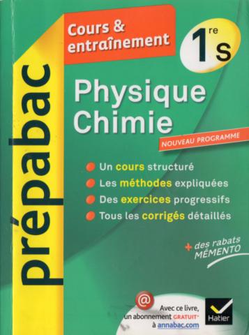 Livres scolaires - Sciences - Joël CARRASCO & Gaëlle CORMERAIS - Prépabac - Cours & Entraînement - Physique Chimie 1ère S
