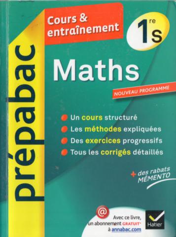 Livres scolaires - Mathématiques - Denis GIRARD, Annick MEYER, Jean-Dominique PICCHIOTTINO - Prépabac - Cours & Entraînement - Maths 1ère S