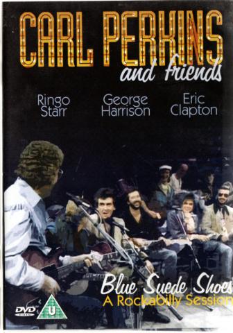 Audio/Video - Pop, Rock, Jazz -  - Carl Perkins and Friends - Blue Suede Shoes: A Rockabilly Session - Ringo Starr, George Harrison, Eric Clapton - DVD SMADVD006