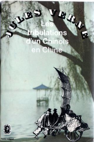 Livre de Poche - Jules VERNE - Les Tribulations d'un Chinois en Chine