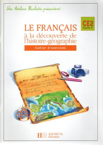 Livres scolaires - Français - Daniel BERLION - Le français à la découverte de l'histoire-géographie - Cahier d'exercices - CE2 Cycle 3