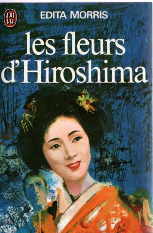 J'ai Lu - Edita MORRIS - Les Fleurs d'Hiroshima