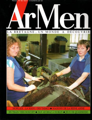 ArMen n° 66 -  - ArMen n° 66 - mars 1995 - Morlaix : la manu des tabacs/Maisons de la reine Anne/En train vers Roscoff/Dan Ar Braz à Dublin/Jeux de Quasimodo