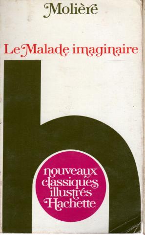 Hachette - MOLIÈRE - Le Malade imaginaire