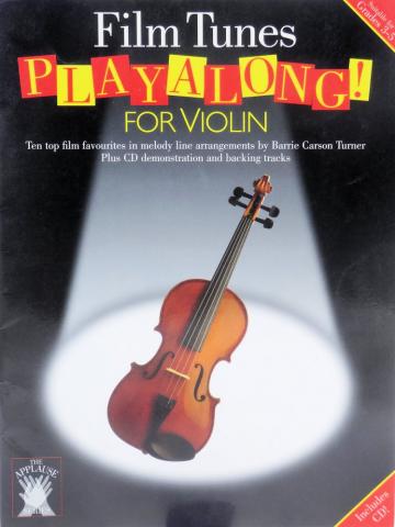 Musik - Documente -  - Play Along! Film tunes for violin - Ten top film favourites in melody line arrangements by Varrie Carson Turner - Plus CD demonstration and backing tracks