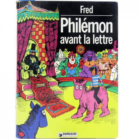 PHILÉMON n° 11 - FRED - Philémon - 11 - Philémon avant la lettre