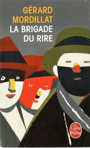 Livre de Poche n° 34269 - Gérard MORDILLAT - La Brigade du rire