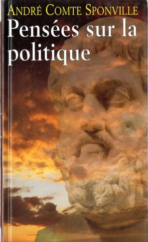 Sciences humaines et sociales - André COMTE-SPONVILLE - Pensées sur la politique