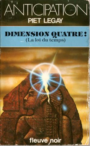 FLEUVE NOIR Anticipation 562-2001 n° 1241 - Piet LEGAY - Dimension quatre ! (La loi du temps)