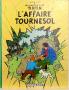 Tintin - Les aventures n° 18 - HERGÉ - Les Aventures de Tintin - 18 - L'Affaire Tournesol