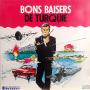 Kino -  - Bons baisers de Turquie - Automobiles Peugeot/Crédipar - Disque promotionnel - Vinyle 33 tours 30 cm Liberty 1C 064-1832381A : James Bond greatest hits