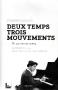 Musik - Documente - Philippe CASSARD - Deux temps trois mouvements - Un pianiste au cinéma - Entretien avec Marc Chevrie et Jean Narboni