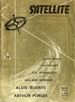 SATELLITE (revue) n° 24 -  - Satellite n° 24 - décembre 1959 - Michel Demuth/Sam Sackett/C. M. Kornbluth/Millard Gordon/Algis Budrys/Arthur Porges