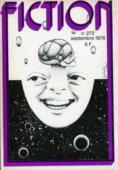 FICTION n° 272 -  - Fiction n° 272 - septembre 1976 - Richard A. Lupoff/F. M. Busby/Gilbert Michel/Daniel Walther/Karl Edward Wagner/Leo P. Kelley