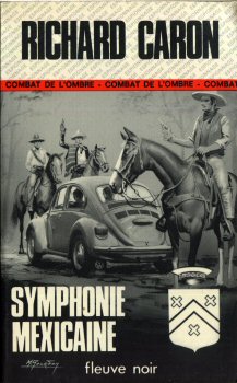 FLEUVE NOIR Espionnage n° 1310 - Richard CARON - Symphonie mexicaine