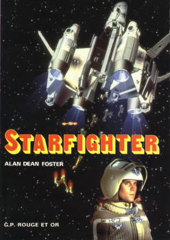 G.P. Rouge et Or - Alan Dean FOSTER - Starfighter