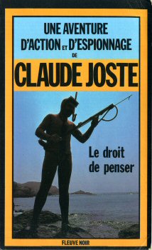 FLEUVE NOIR Espionnage n° 1622 - Claude JOSTE - Le Droit de penser