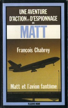 FLEUVE NOIR Espionnage n° 1593 - François CHABREY - Matt et l'avion fantôme