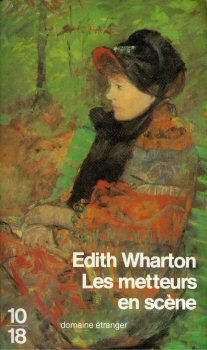 10/18 n° 1586 - Edith WHARTON - Les Metteurs en scène