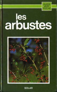 Gardening, Pets - BOLLIGER/ERBEN/GRAU/HEUBL - Les Arbustes