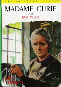 Hachette Bibliothèque Verte - Ève CURIE - Madame Curie