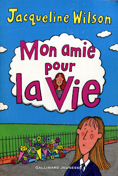 Gallimard Jeunesse - Jacqueline WILSON - Mon amie pour la vie