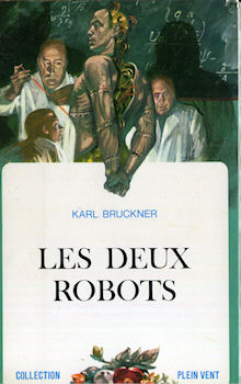 ROBERT LAFFONT Plein Vent n° 19 - Karl BRUCKNER - Les Deux robots