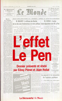 Politics, unions, society, media - Edwy PLENEL & Alain ROLLAT - L'Effet Le Pen