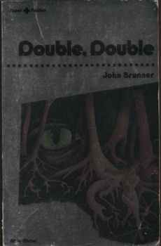 ALBIN MICHEL Super + Fiction n° 12 - John BRUNNER - Double, double